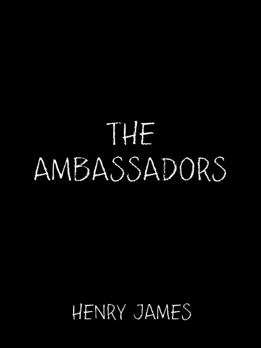 Title details for The Ambassadors by Henry James - Available